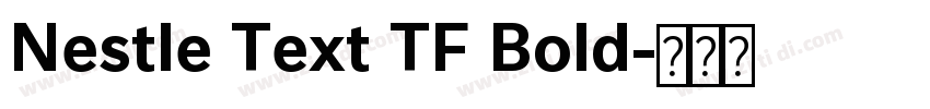 Nestle Text TF Bold字体转换
